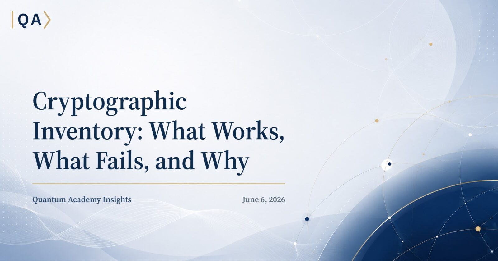 Cryptographic Inventory: What Works, What Fails, and Why