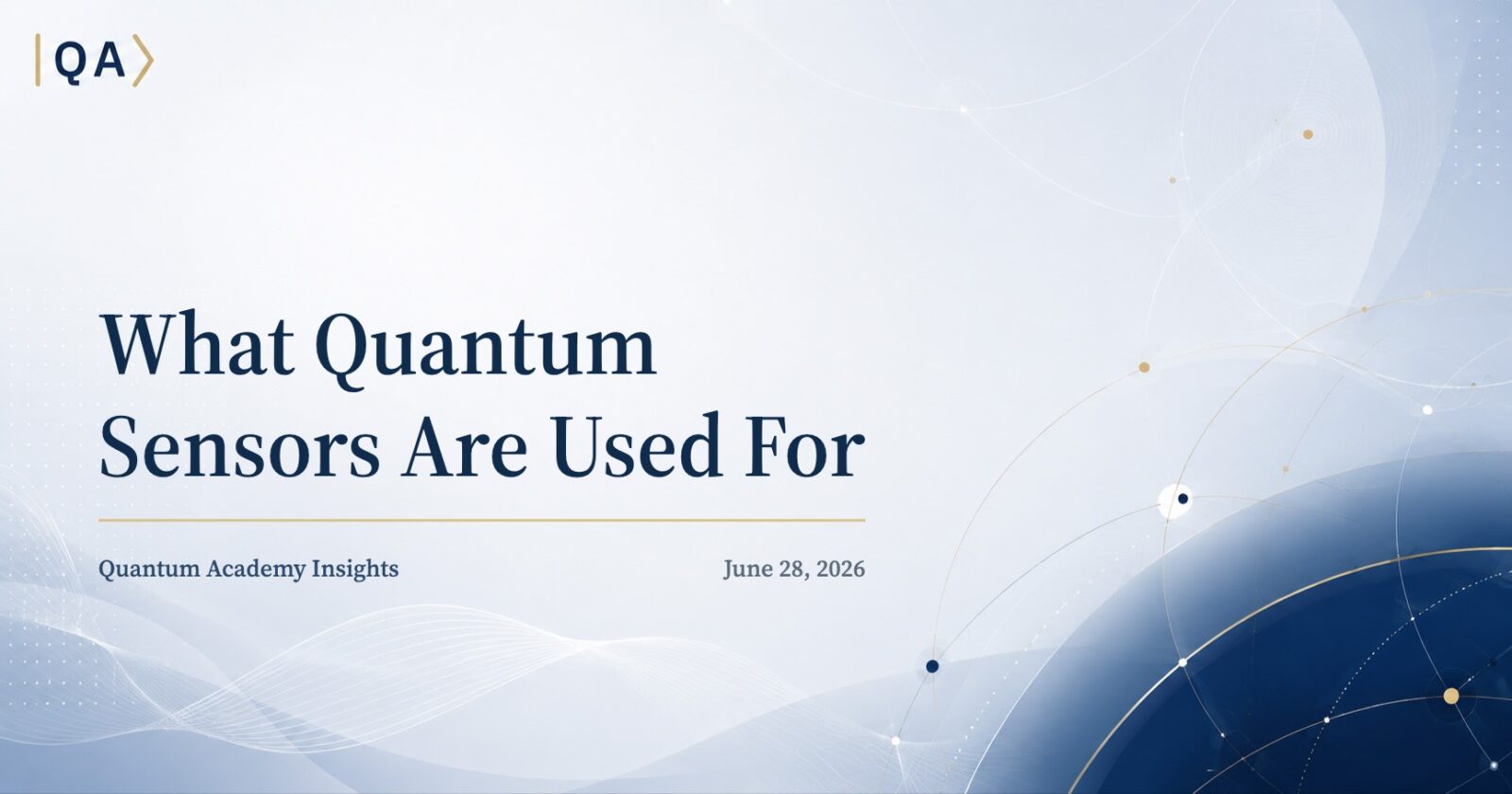What Quantum Sensors Are Used For