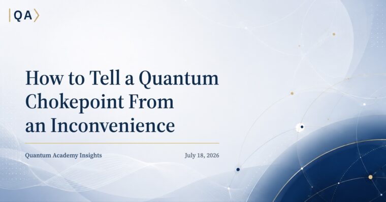 How to Tell a Quantum Chokepoint From an Inconvenience