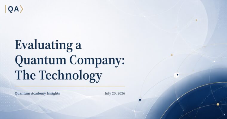 Evaluating a Quantum Company: The Technology
