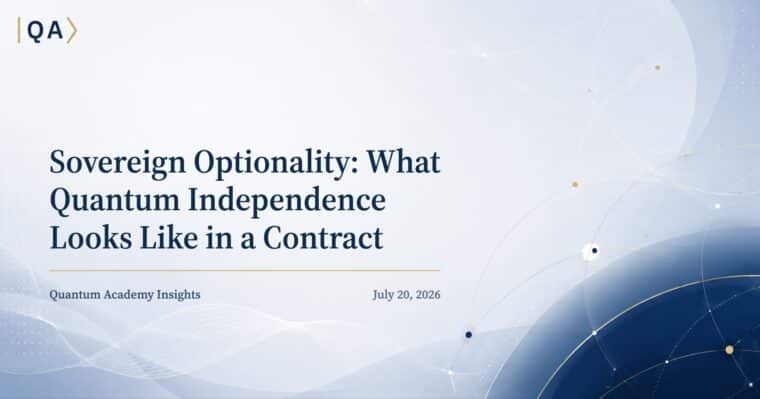 Sovereign Optionality: What Quantum Independence Looks Like in a Contract