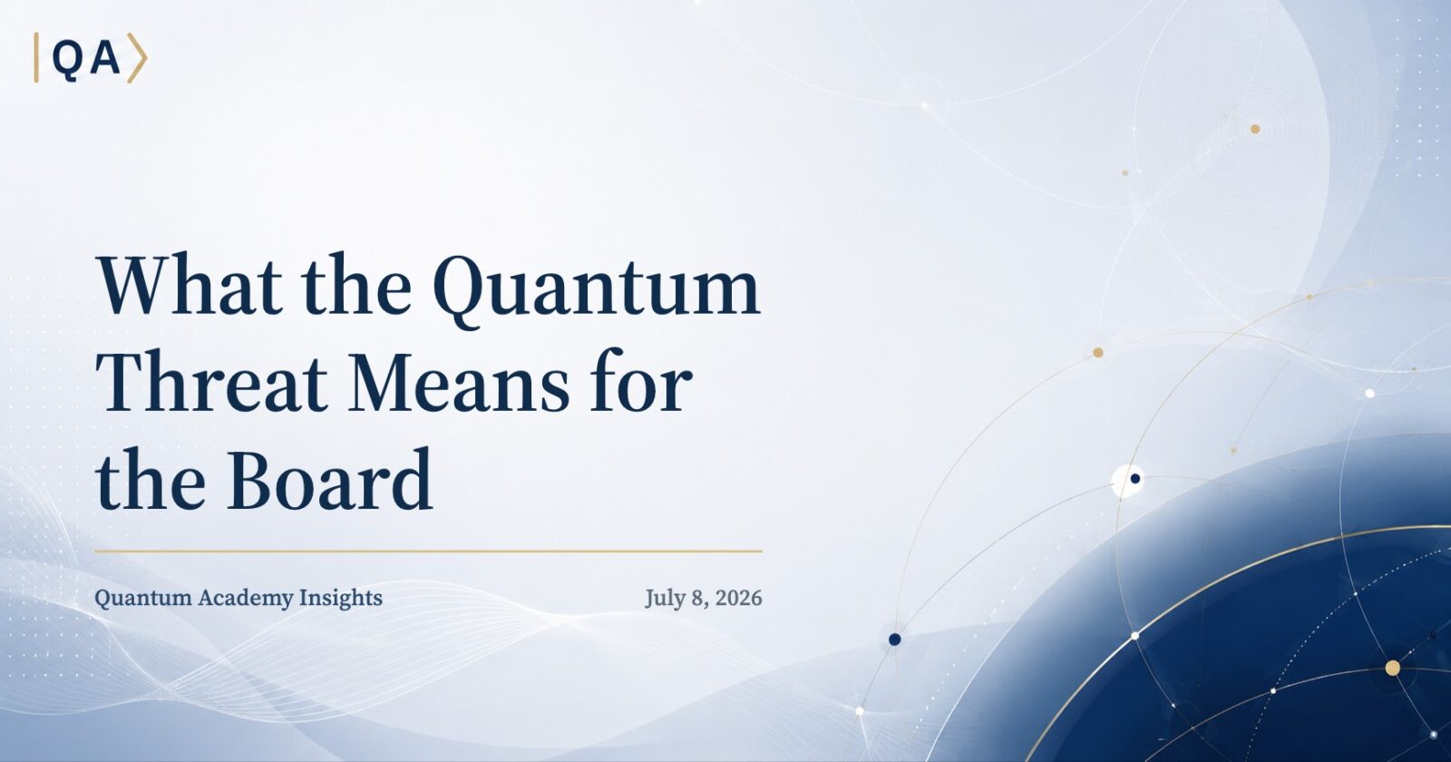 What the Quantum Threat Means for the Board