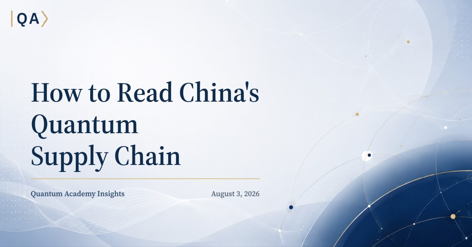 How to Read China’s Quantum Supply Chain