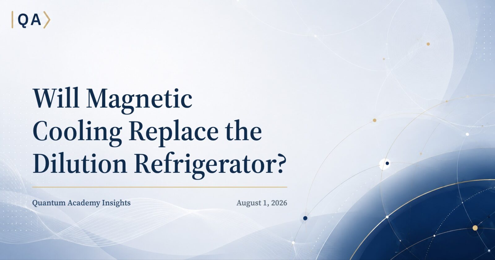 Will Magnetic Cooling Replace the Dilution Refrigerator?