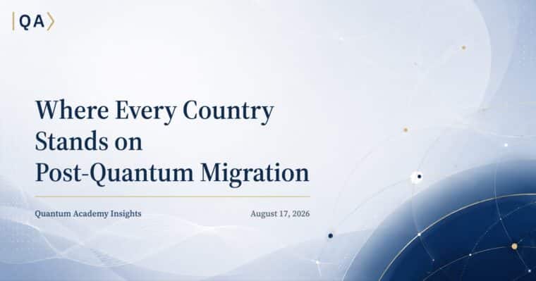 Where Every Country Stands on Post-Quantum Migration