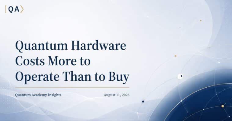 Quantum Hardware Costs More to Operate Than to Buy