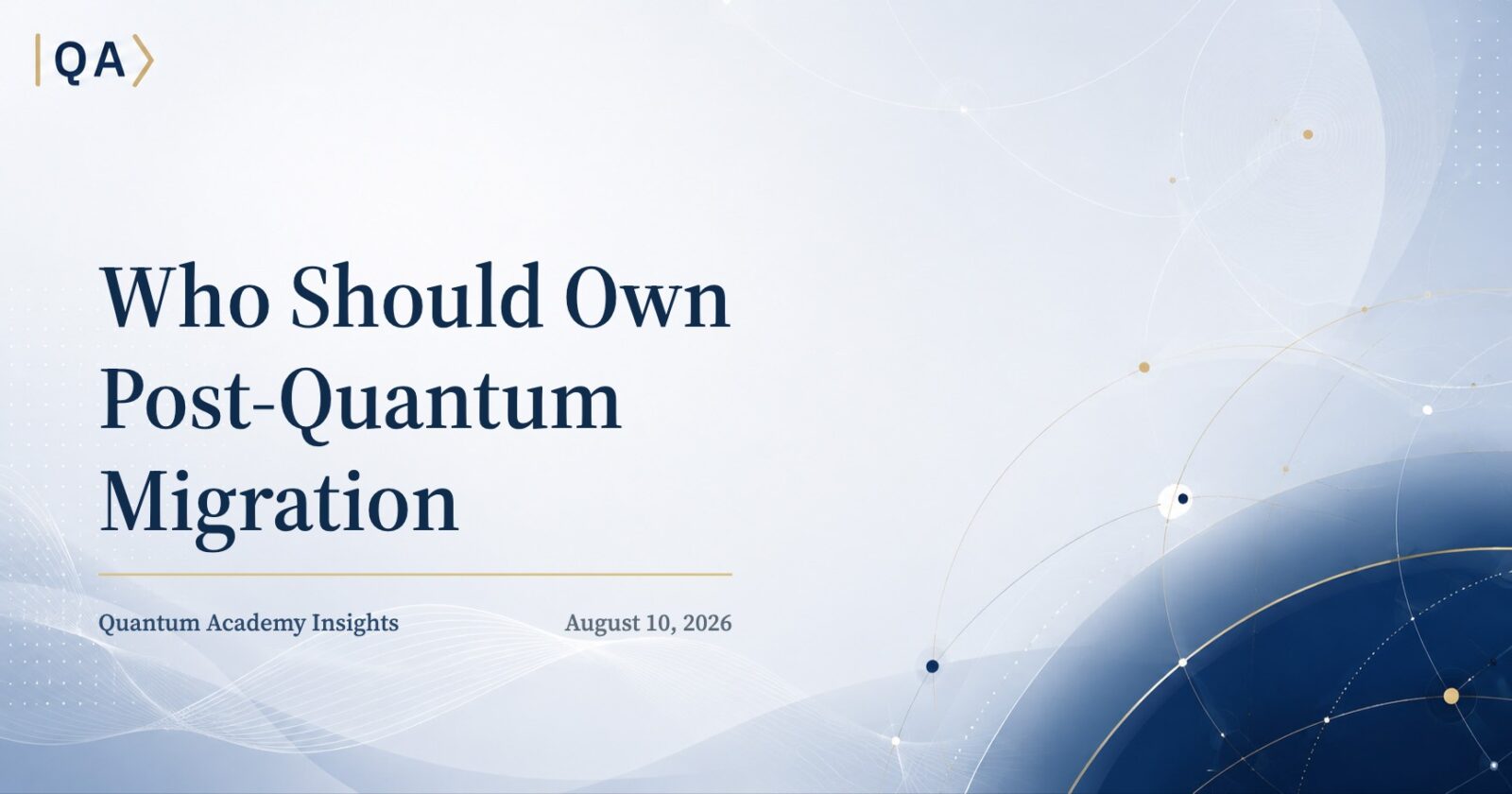 Who Should Own Post-Quantum Migration