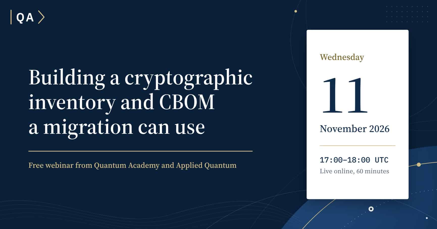 Quantum Academy & Applied Quantum Webinar - Building a CBOM