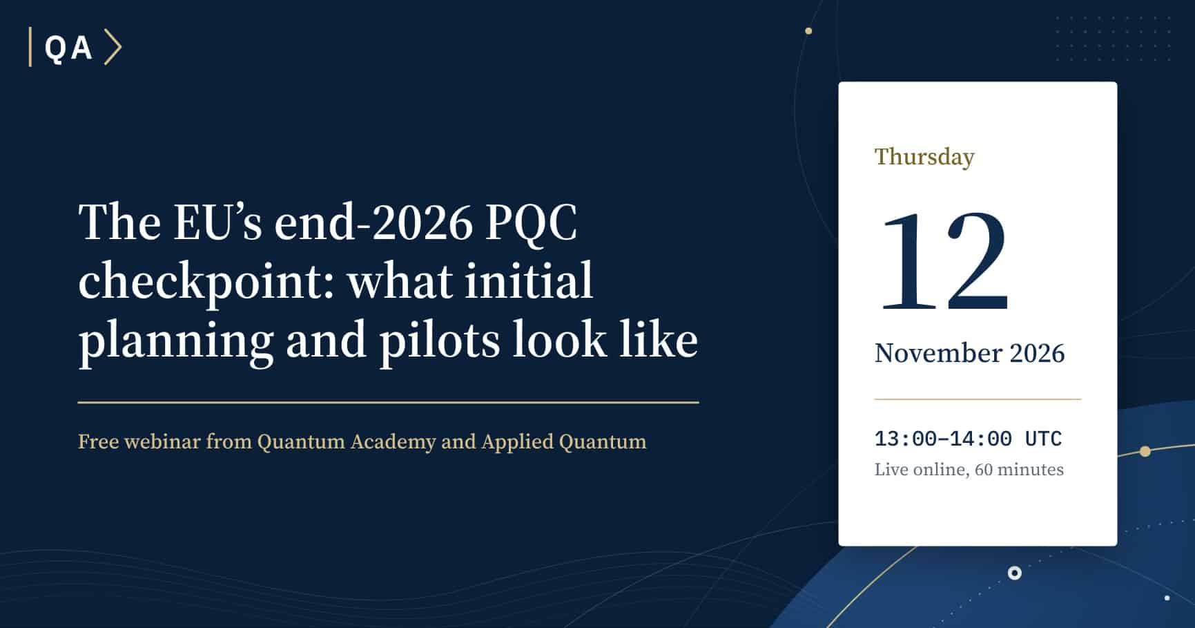 Quantum Academy & Applied Quantum Webinar - EU and PQC