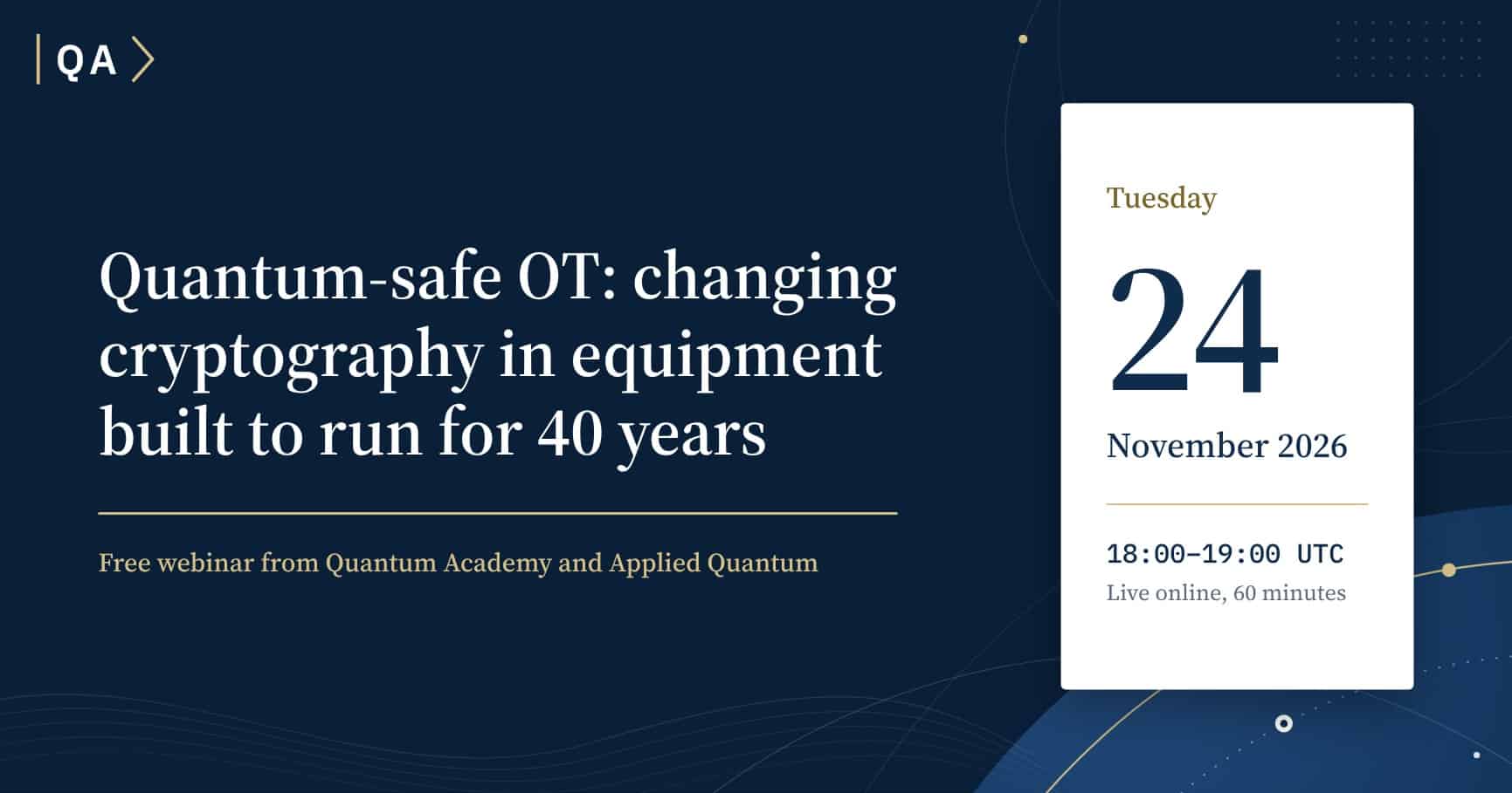 Quantum Academy & Applied Quantum Webinar - Quantum-Safe OT