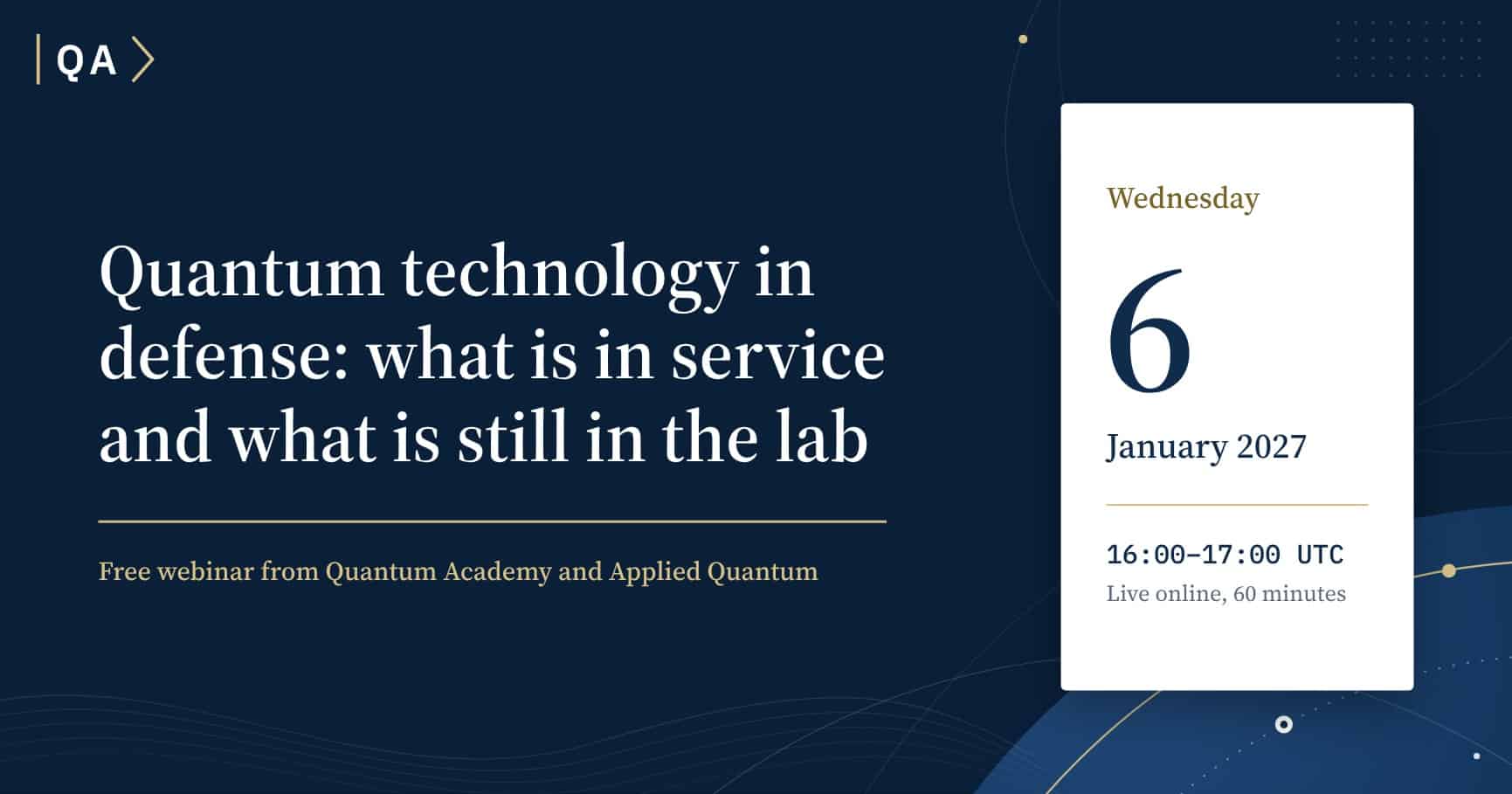 Quantum Academy & Applied Quantum Webinar - Quantum Tech in Defense