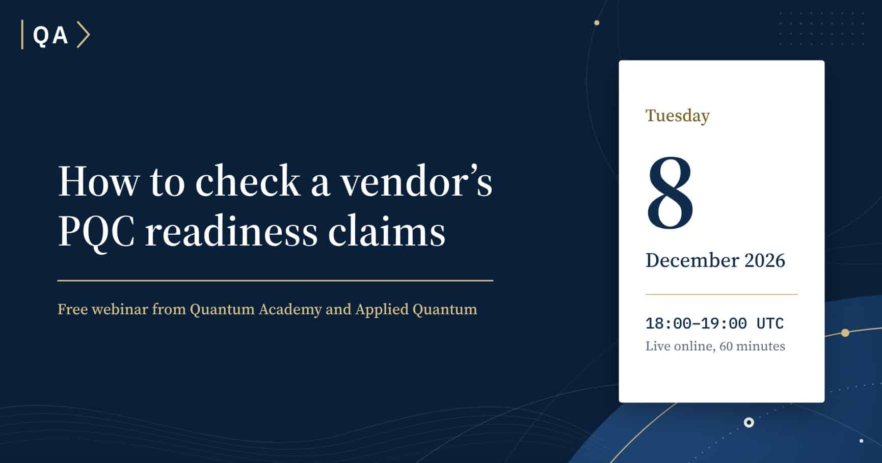 Quantum Academy & Applied Quantum Webinar - How to check vendor PQC claims